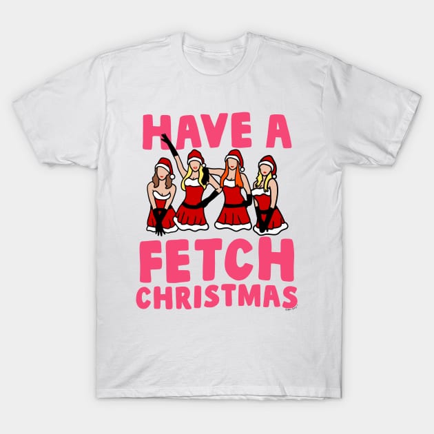 Have A Fetch Christmas T-Shirt by Kitopher Designs